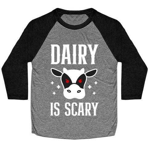 Dairy Is Scary Baseball Tee