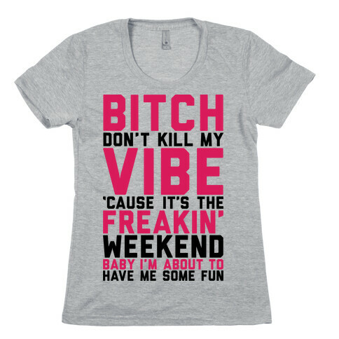 I'm About To Have Me Some Fun Womens T-Shirt