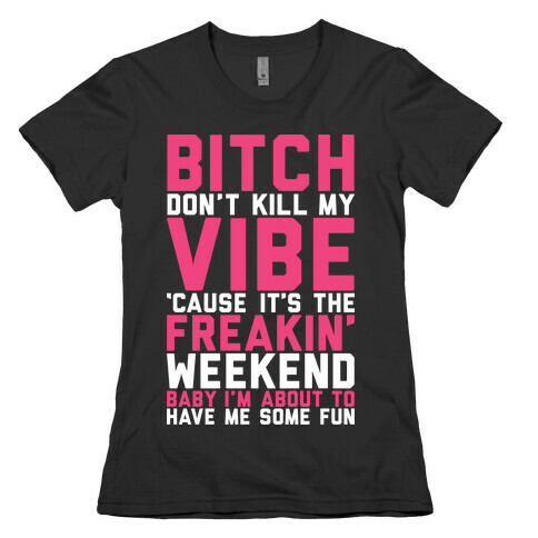 I'm About To Have Me Some Fun Womens T-Shirt