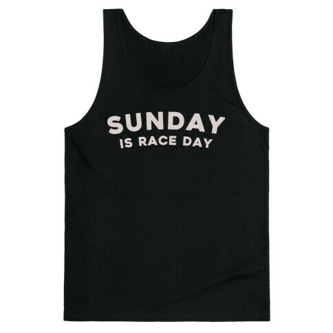 Sunday Is Race Day Tank Top