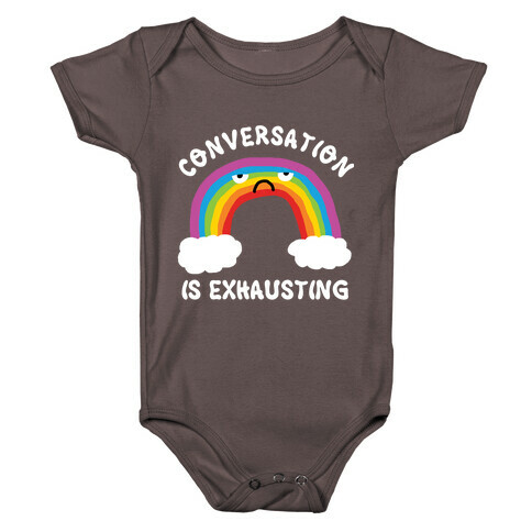 Conversation Is Exhausting Baby One-Piece