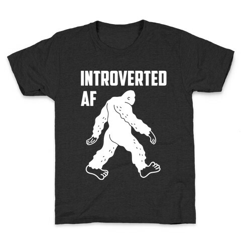 Introverted Af Bigfoot Kids T-Shirt