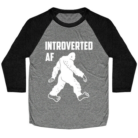 Introverted Af Bigfoot Baseball Tee