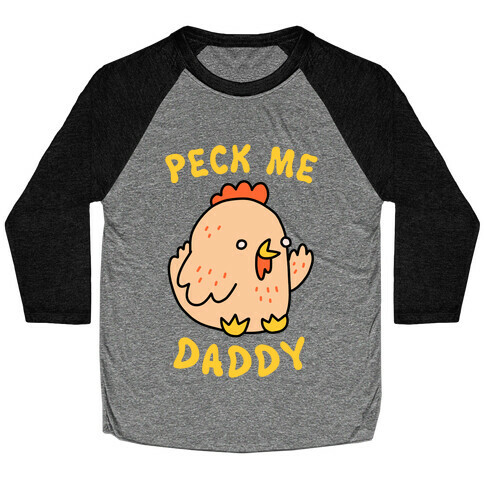 Peck Me Daddy Baseball Tee