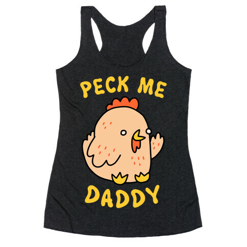Peck Me Daddy Racerback Tank Top