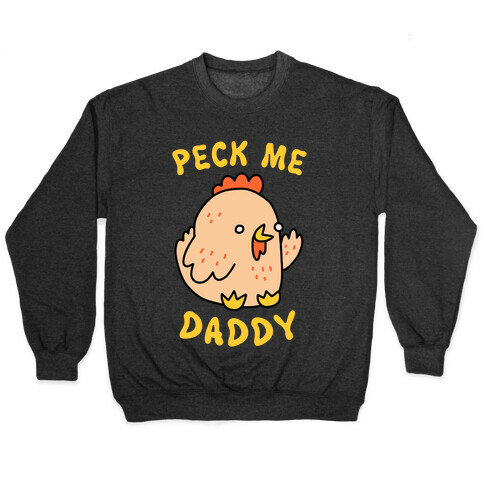 Peck Me Daddy Pullover