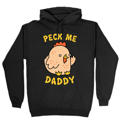 Peck Me Daddy Hooded Sweatshirt
