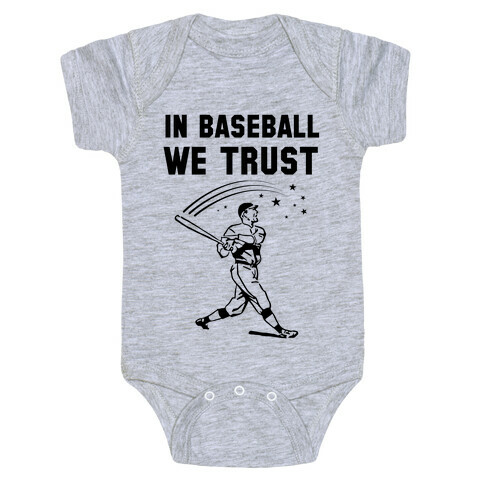 In Baseball We Trust Baby One-Piece