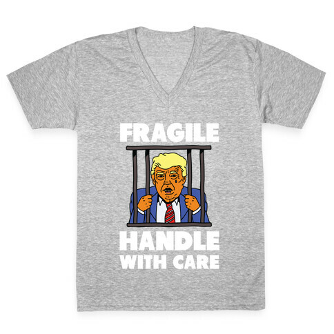Fragile: Handle With Care Trump Arrest V-Neck Tee Shirt