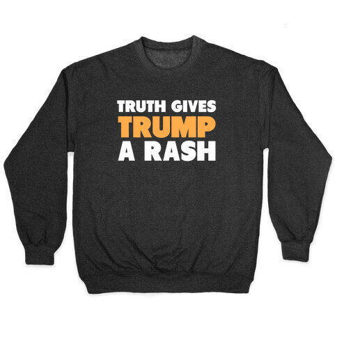 Truth Gives Trump A Rash Pullover