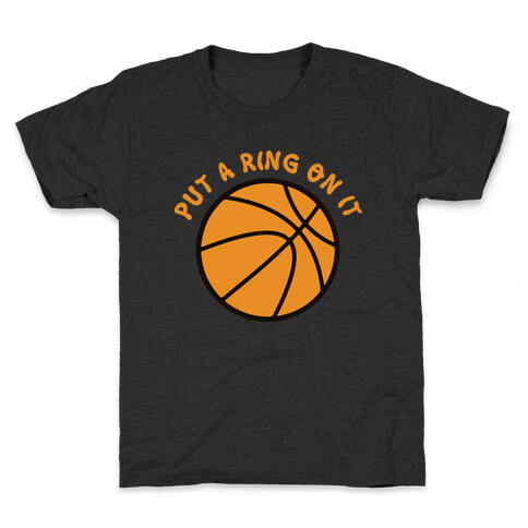 Put A Ring On It Basketball Kids T-Shirt