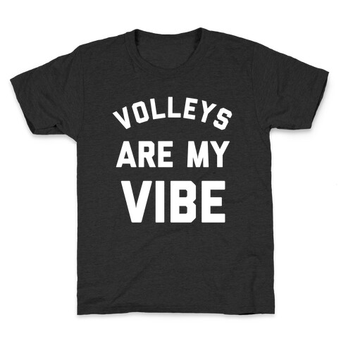 Volleys Are My Vibe Kids T-Shirt