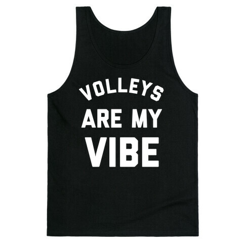 Volleys Are My Vibe Tank Top