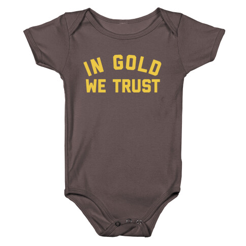 In Gold We Trust Baby One-Piece