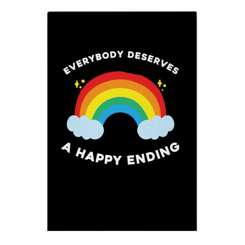 Everybody Deserves A Happy Ending. Garden Flag