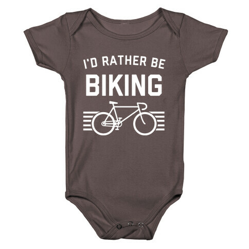 I'd Rather Be Biking (With An Image Of A Bike, Of Course). Baby One-Piece