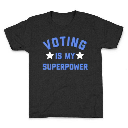Voting Is My Superpower Kids T-Shirt