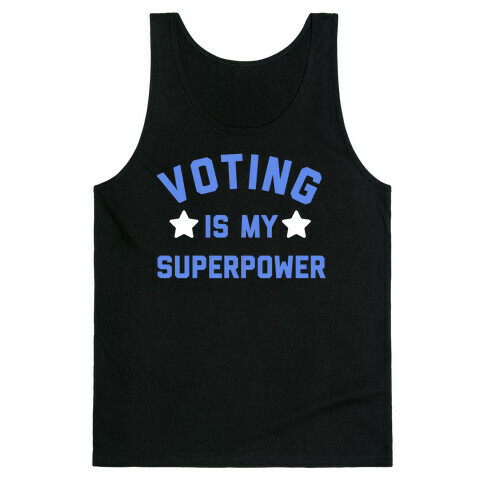 Voting Is My Superpower Tank Top