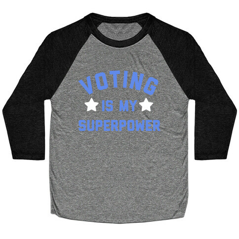 Voting Is My Superpower Baseball Tee