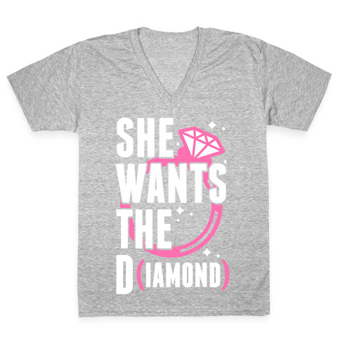 She Wants The D (IAMOND) V-Neck Tee Shirt
