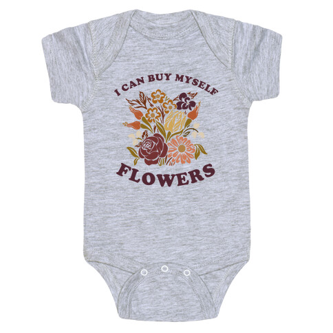 I Can Buy Myself Flowers Baby One-Piece