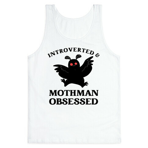 Introverted & Mothman Obsessed Tank Top