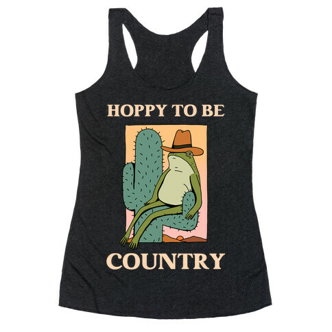 Hoppy To Be Country Racerback Tank Top