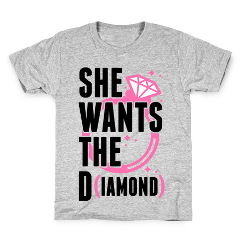 She Wants The D (IAMOND) Kids T-Shirt