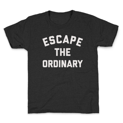 Escape The Ordinary Kids T-Shirt