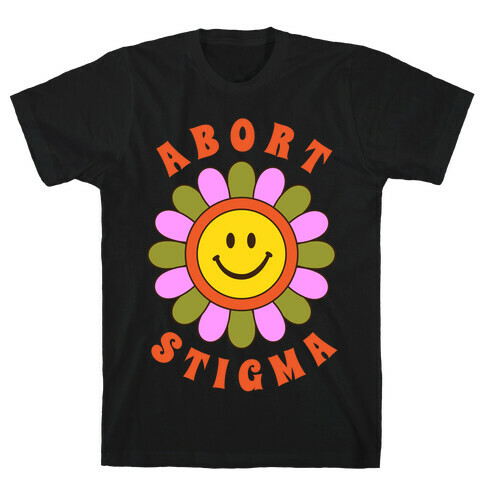 Abort Stigma T-Shirt