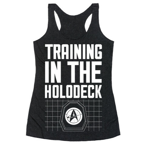 Training In The Holodeck Racerback Tank Top