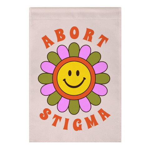 Abort Stigma Garden Flag