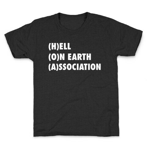 HOA: Hell On Earth Association Kids T-Shirt