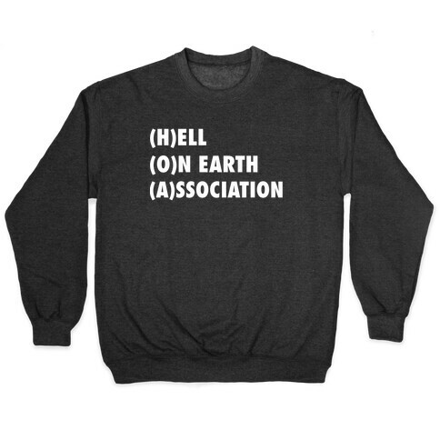 HOA: Hell On Earth Association Pullover