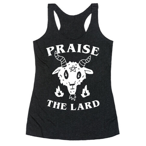 Praise The Lard Racerback Tank Top