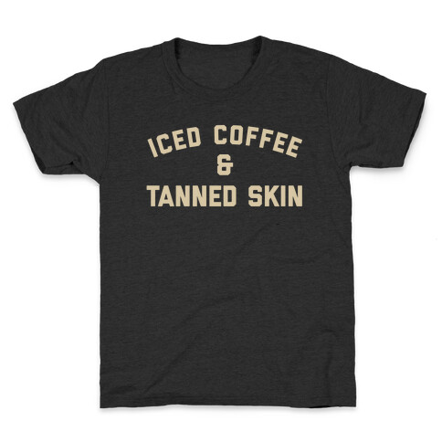 Iced Coffee And Tanned Skin Kids T-Shirt