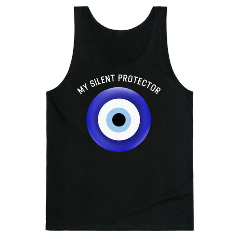 The Eye Is My Silent Protector Tank Top