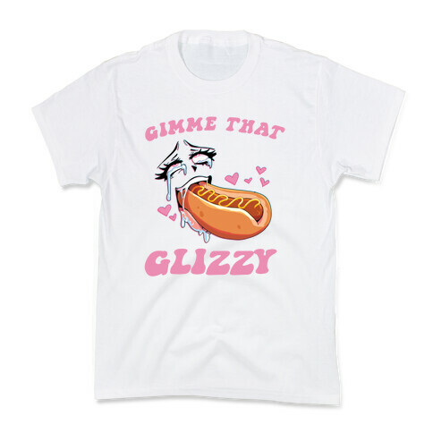 Gimme That Glizzy Kids T-Shirt