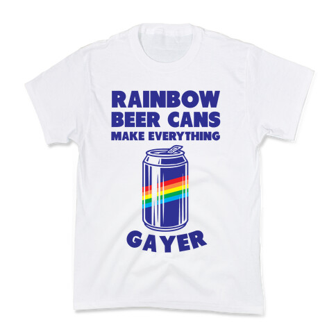 Rainbow Beer Cans Make Everything Gayer Kids T-Shirt