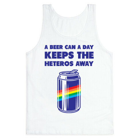 A Beer Can A Day Keeps The Heteros Away Tank Top