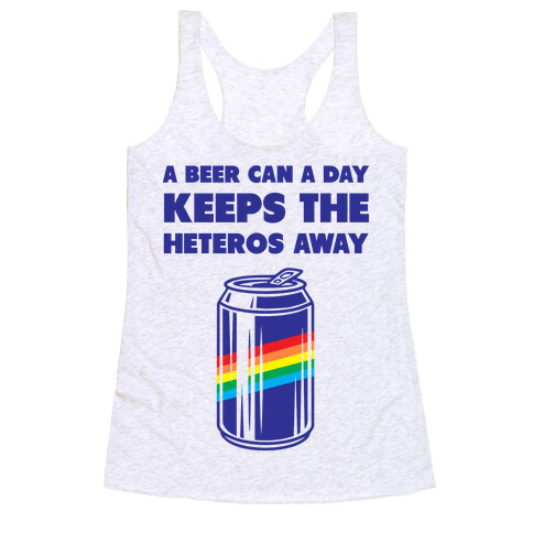 A Beer Can A Day Keeps The Heteros Away Racerback Tank Top