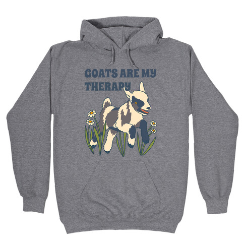 Goats Are My Therapy Hooded Sweatshirt