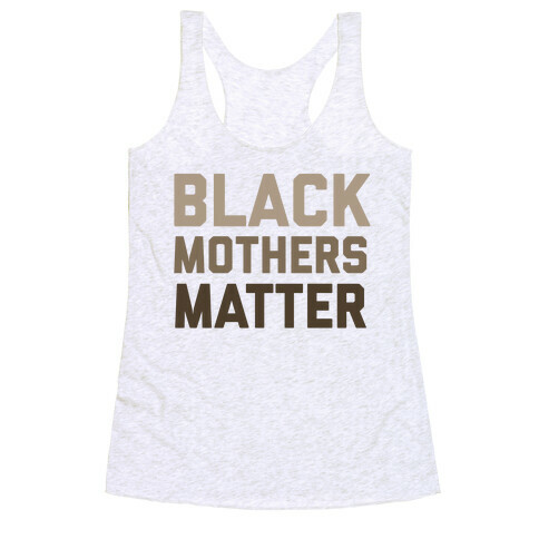 Black Mothers Matter Racerback Tank Top