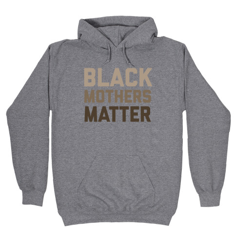 Black Mothers Matter Hooded Sweatshirt