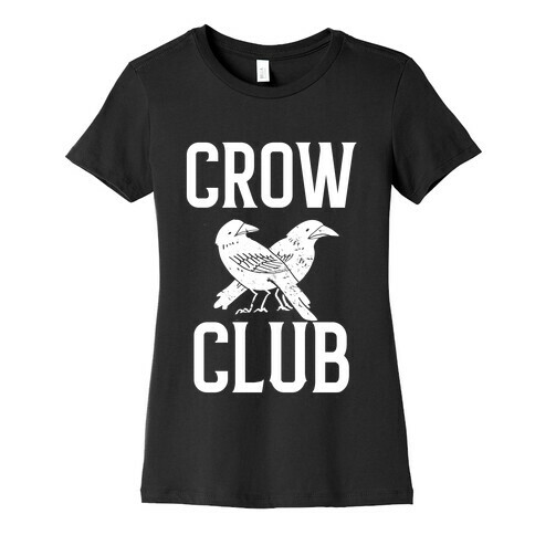 Crow Club Womens T-Shirt