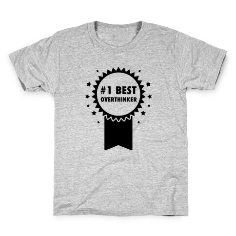 #1 Best Overthinker Kids T-Shirt