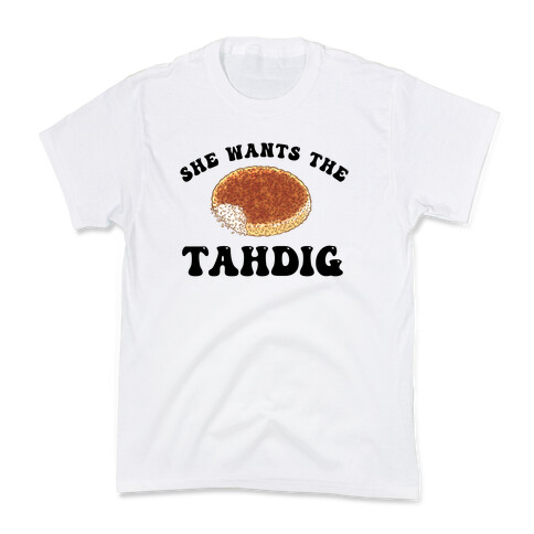 She Wants The Tahdig Kids T-Shirt