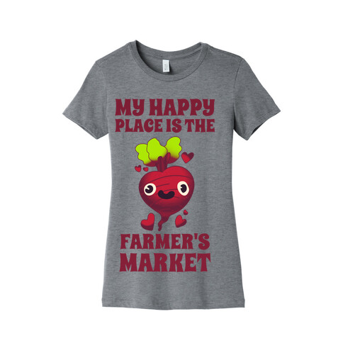 My Happy Place Is The Farmer's Market Womens T-Shirt