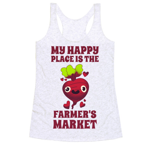 My Happy Place Is The Farmer's Market Racerback Tank Top