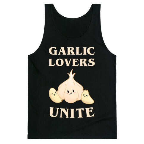 Garlic Lovers Unite Tank Top